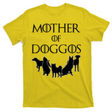 Mother Of Doggos Dog Mom T-Shirt