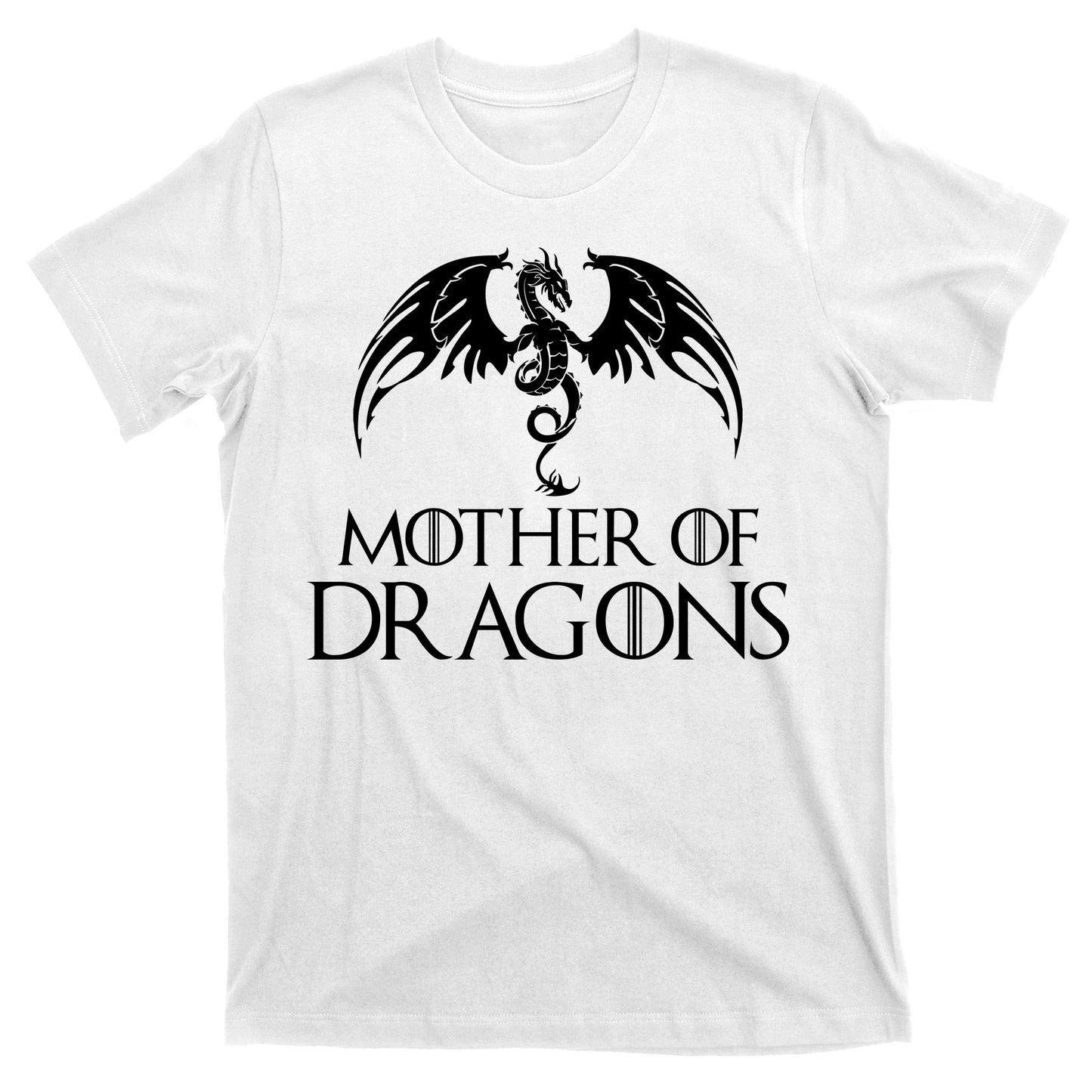 Mother of Dragons T-Shirt