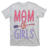 Mother's Day Mom of Girls  T-Shirt