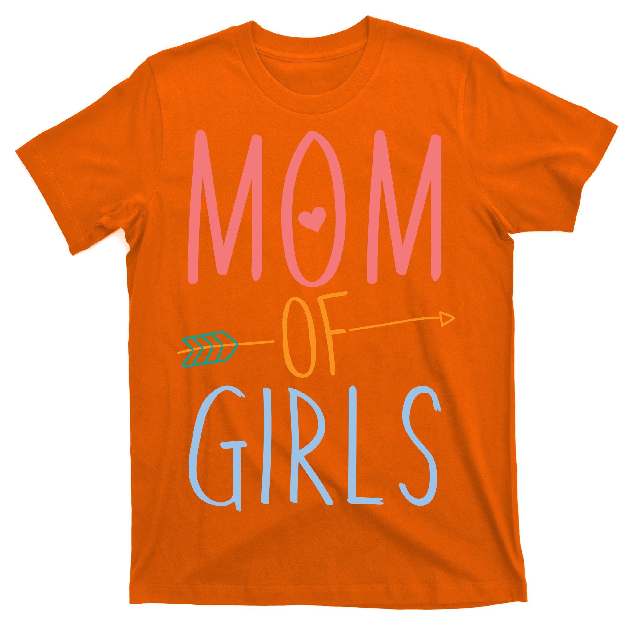 Mother's Day Mom of Girls  T-Shirt