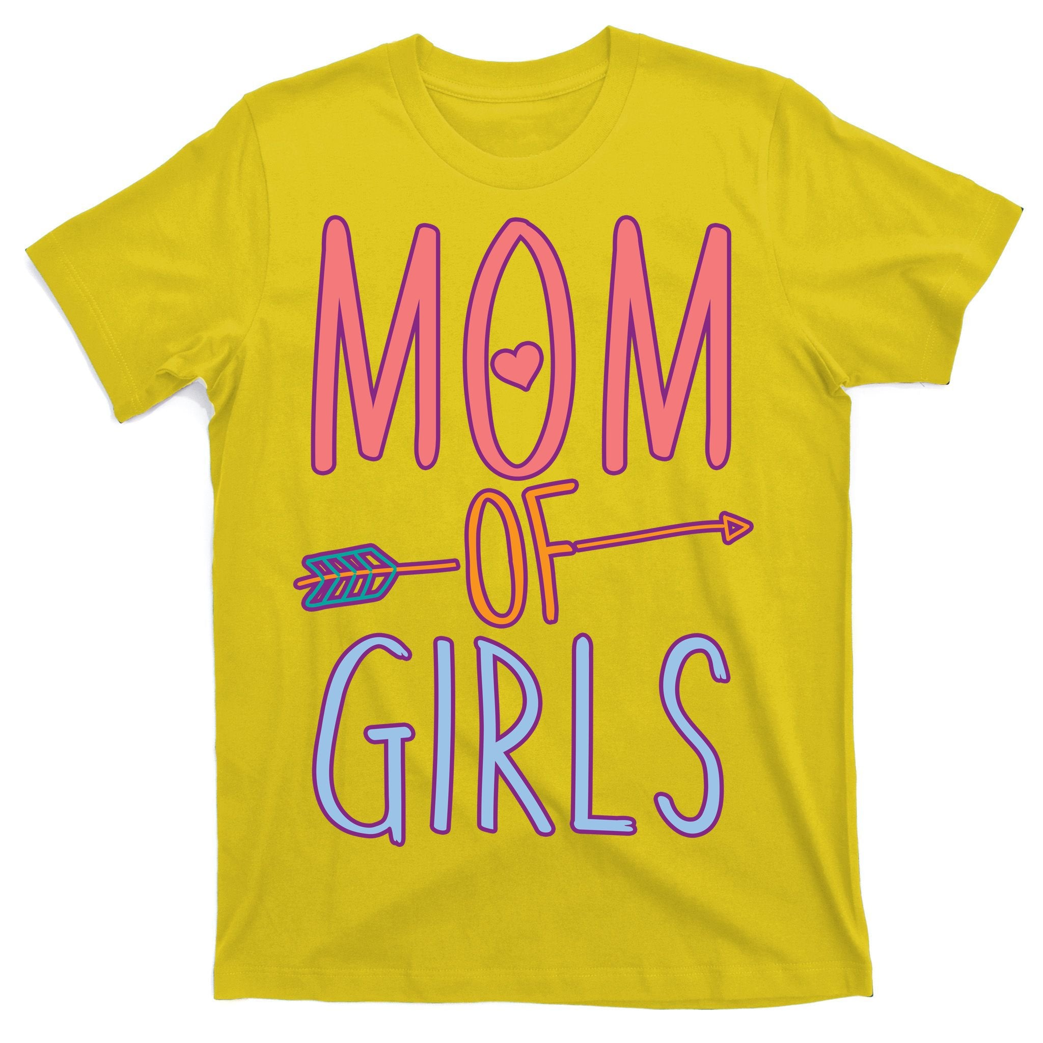 Mother's Day Mom of Girls  T-Shirt