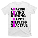 Mother's Day Quote Amazing Loving Strong Happy T-Shirt