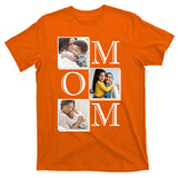 Mom Personalized Gift For Mothers Day Custom Photo T-Shirt