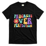 Motivational Progress Over Perfection Back To School Teacher T-Shirt