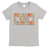 Motivational Progress Over Perfection Back To School Teacher T-Shirt