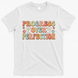 Motivational Progress Over Perfection Back To School Teacher T-Shirt