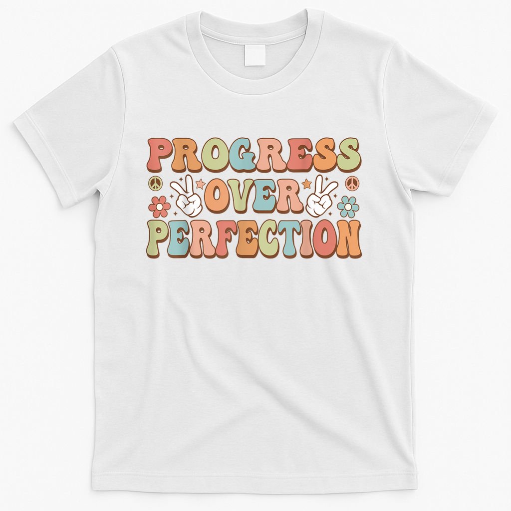 Motivational Progress Over Perfection Back To School Teacher T-Shirt