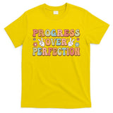 Motivational Progress Over Perfection Back To School Teacher T-Shirt
