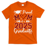 Mom Senior 2025 Proud Mom Of A Class Of 2025 Graduate T-Shirt