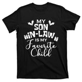 My Son In Law Is My Favorite Child Christmas T-Shirt