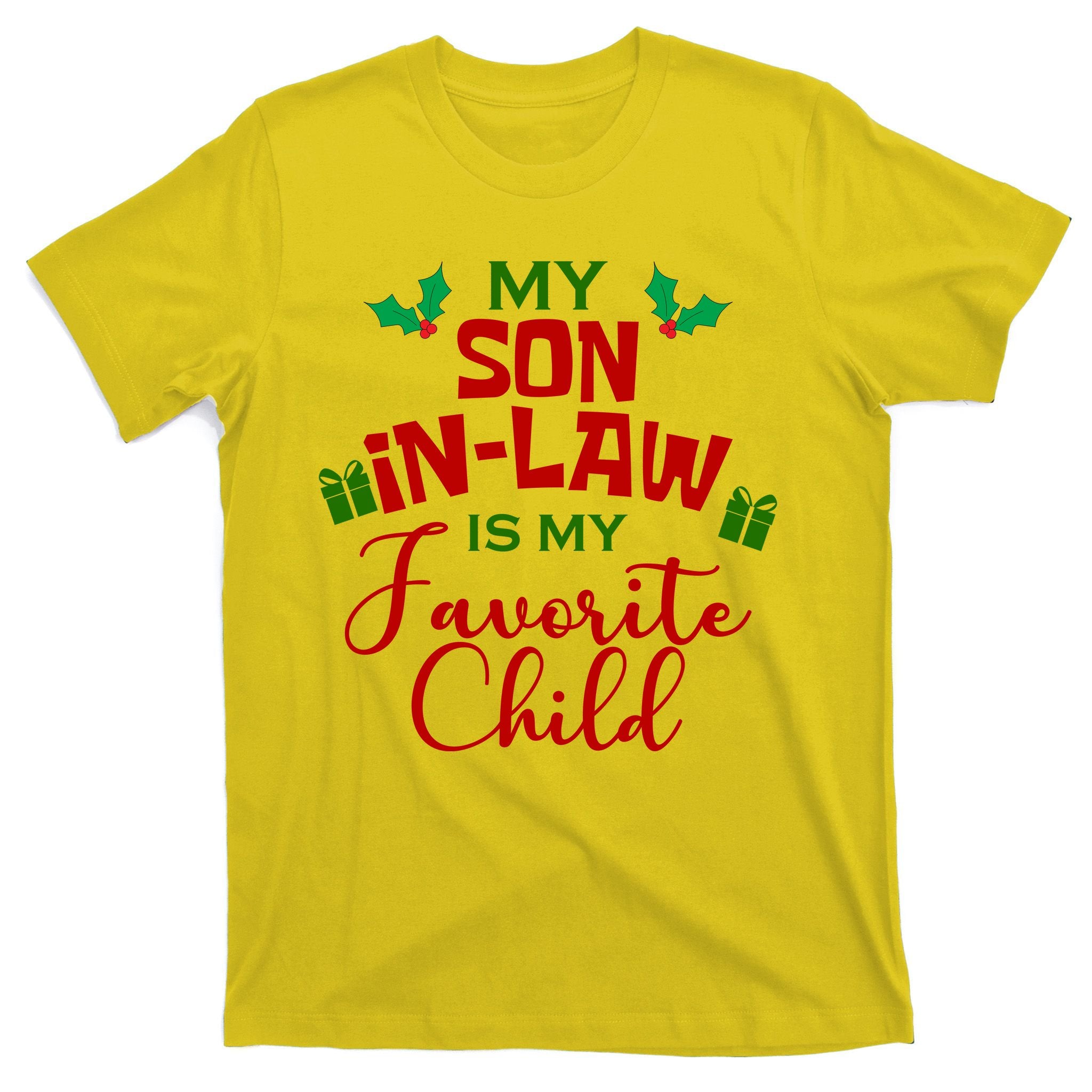 My Son In Law Is My Favorite Child Christmas T-Shirt