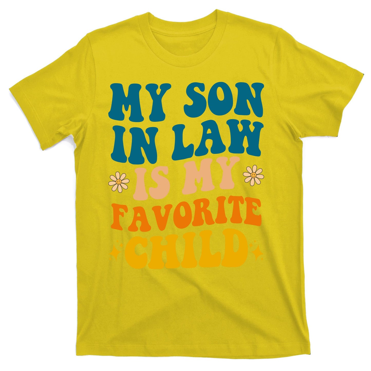 My Son In Law Is My Favorite Child T-Shirt