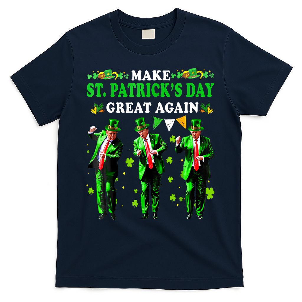 Make St PatrickS Day Great Again Funny Trump T-Shirt