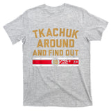 Tkachuk Around And Find Out Florida Hockey T-Shirt