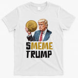 Meme Trump Coin Crypto Currency $Trump T-Shirt