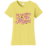 My Valentine Calls Me Mama Valentine Day Gift For Mother's Day Women's T-Shirt
