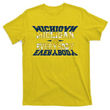 Michigan Versus Everybody Sports College Football Fan T-Shirt