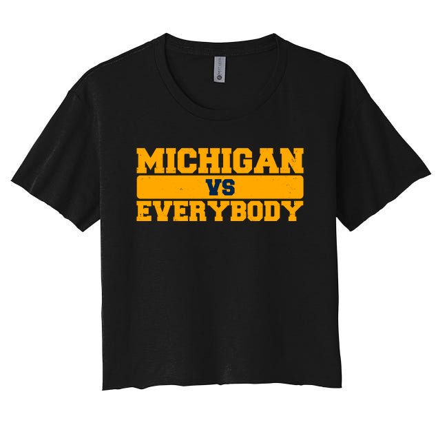 Michigan Versus Everybody Football Sports Fan Women's Crop Top Tee