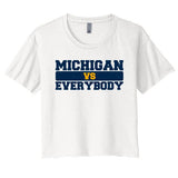 Michigan Versus Everybody Football Sports Fan Women's Crop Top Tee