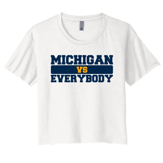 Michigan Versus Everybody Football Sports Fan Women's Crop Top Tee
