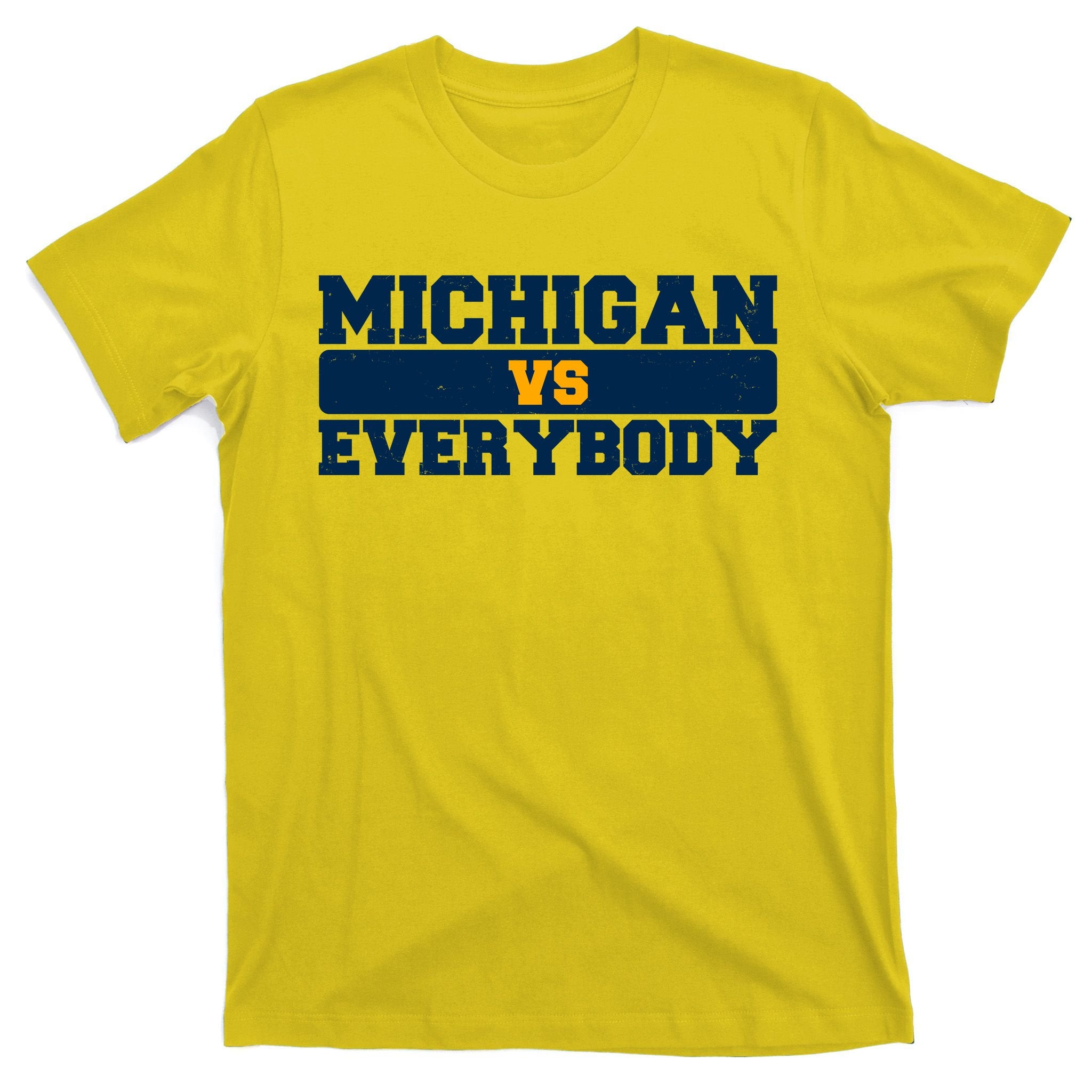 Michigan Versus Everybody Football Sports Fan T-Shirt