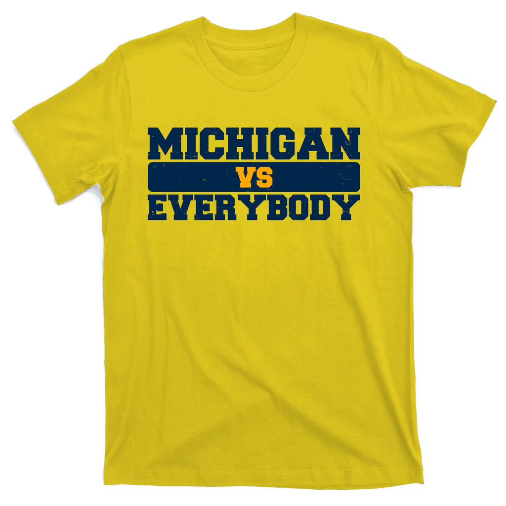 Michigan Versus Everybody Football Sports Fan T-Shirt