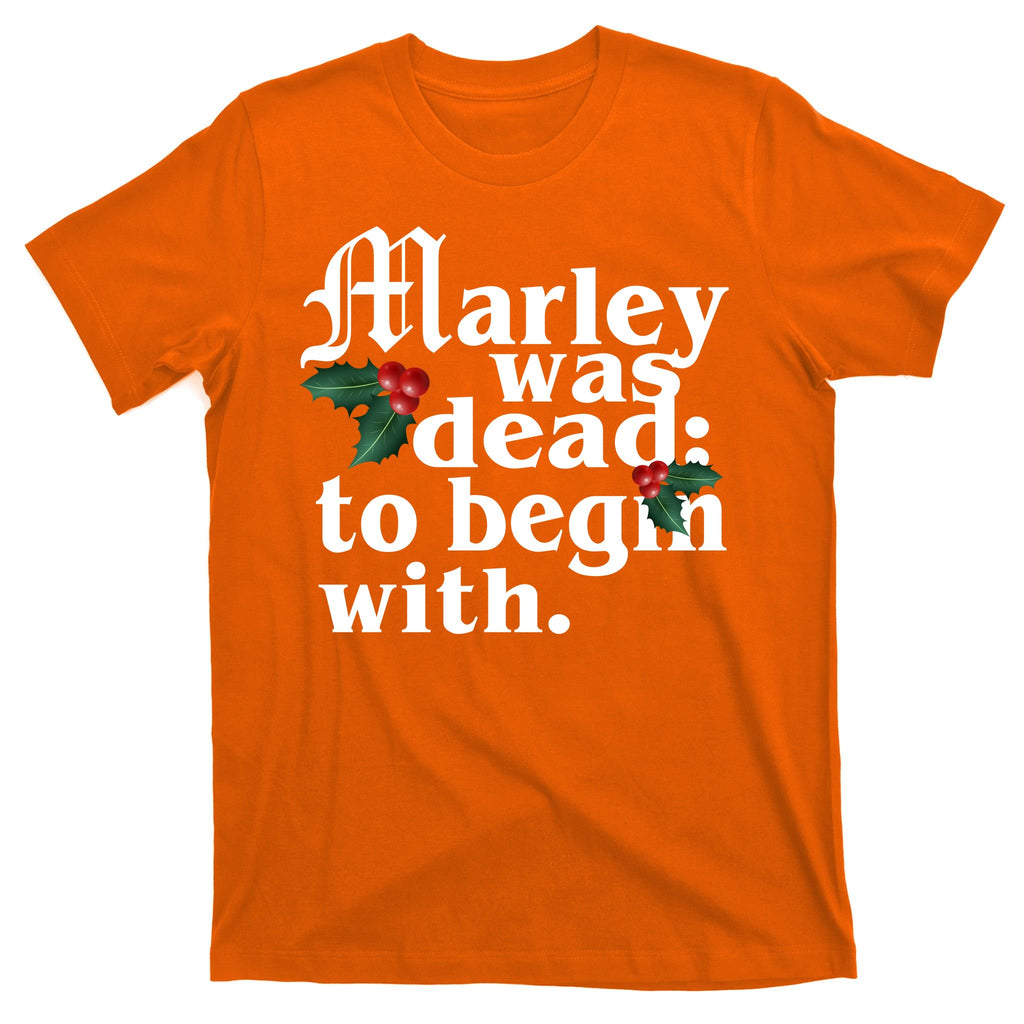 Marley Was Dead To Begin With Mistletoe Christmas T-Shirt