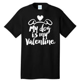 My Dog Is My Valentine Cute Tall T-Shirt