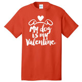 My Dog Is My Valentine Cute Tall T-Shirt