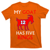 My Goat #12 Has Five Rings New England Football Champs T-Shirt