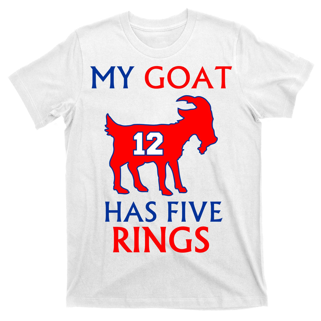 My Goat #12 Has Five Rings New England Football Champs T-Shirt