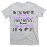 My Grandkids Are My Favorite Funny Grandparents T-Shirt