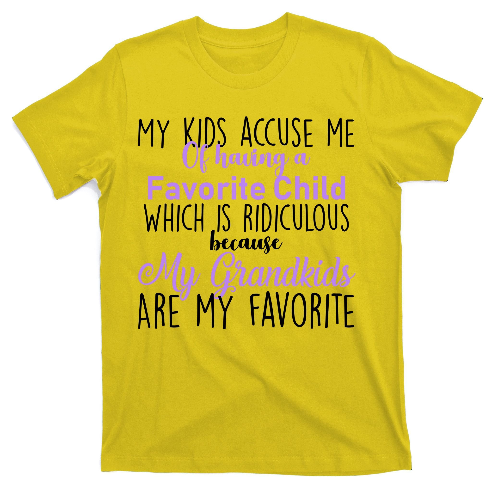 My Grandkids Are My Favorite Funny Grandparents T-Shirt