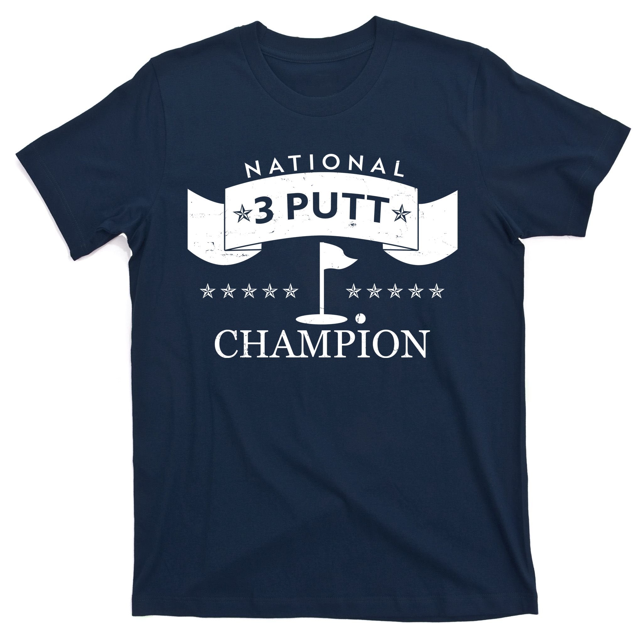 National 3 Putt Champion Golfing T-Shirt