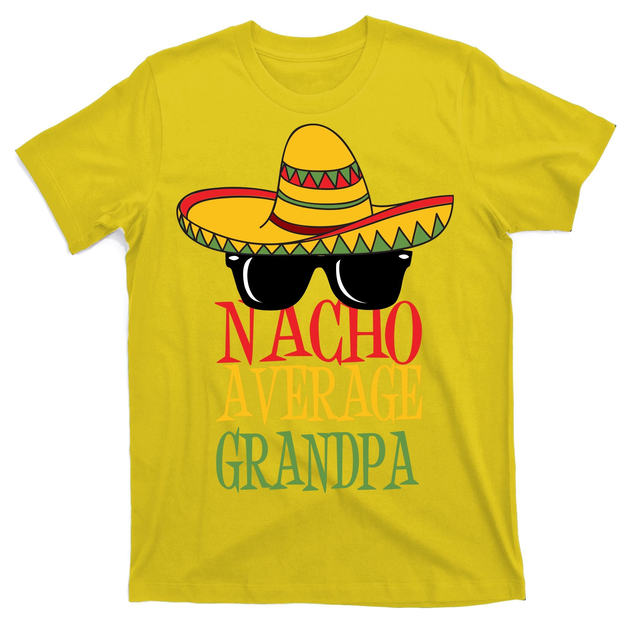 Nacho Average Grandpa T-Shirt