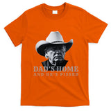 New DadS Home And HeS Pissed Dark Maga Trump DaddyS Home T-Shirt
