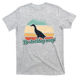 No Ducking Way Funny Duck T-Shirt