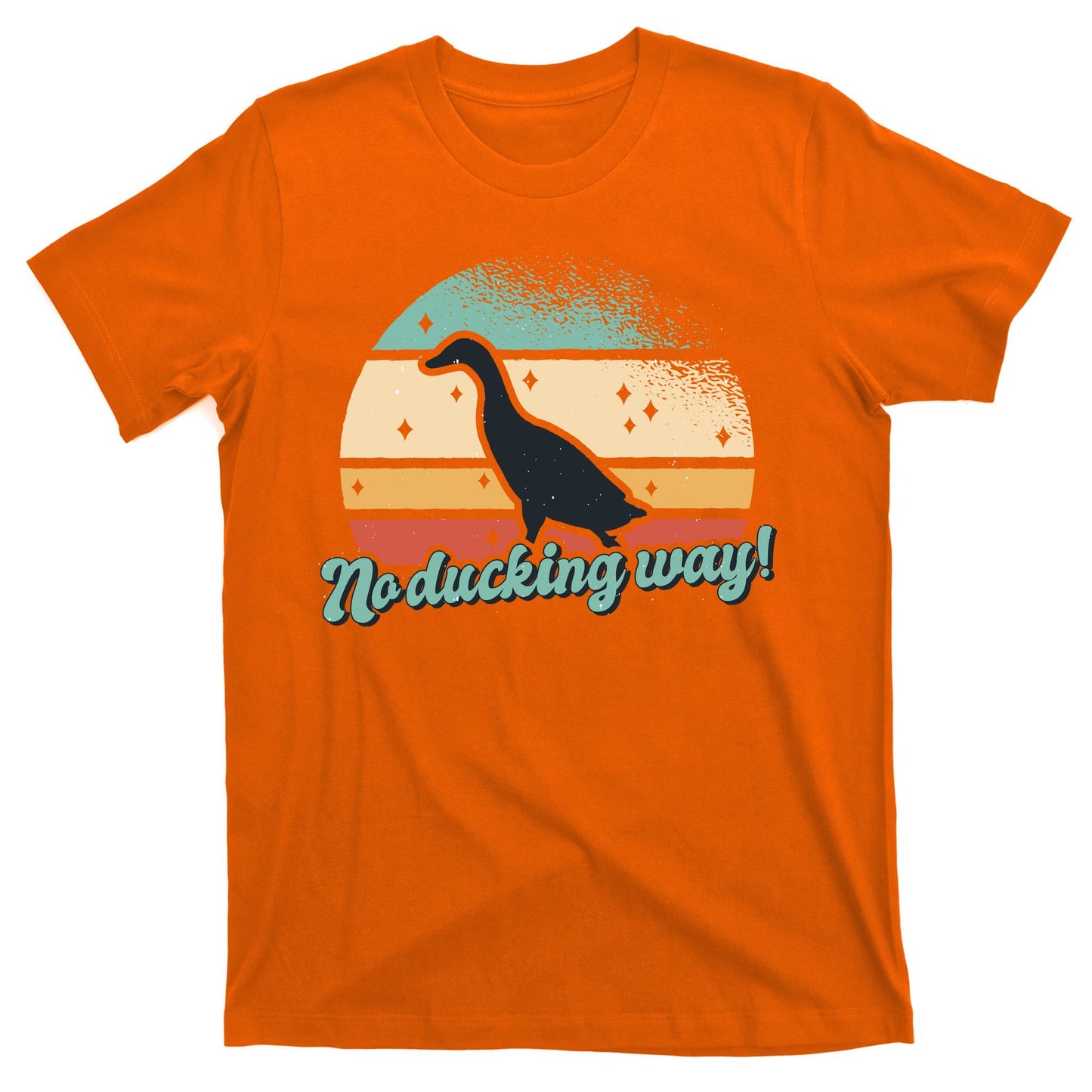 No Ducking Way Funny Duck T-Shirt
