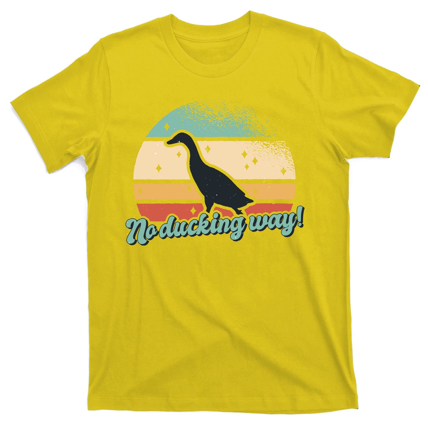 No Ducking Way Funny Duck T-Shirt