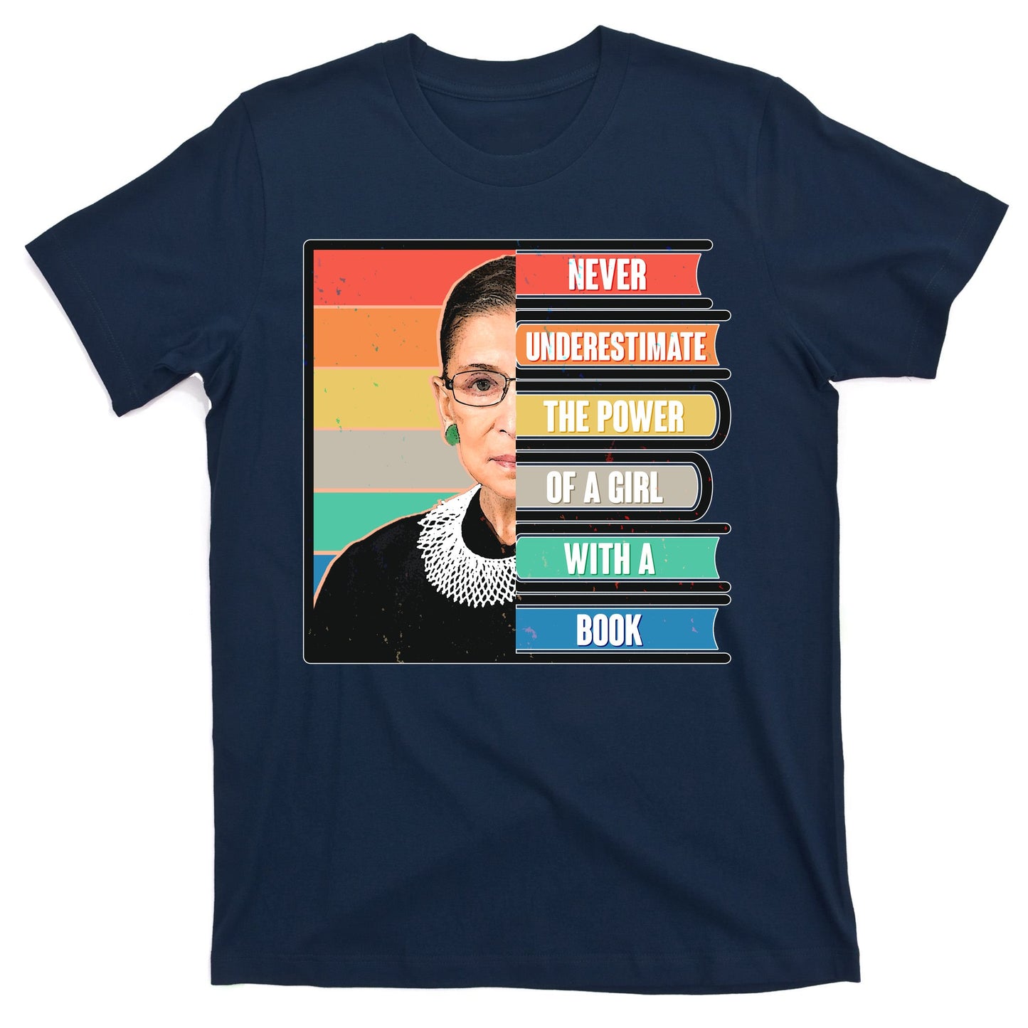 Never Underestimate A Girl With A Book RBG Tribute T-Shirt