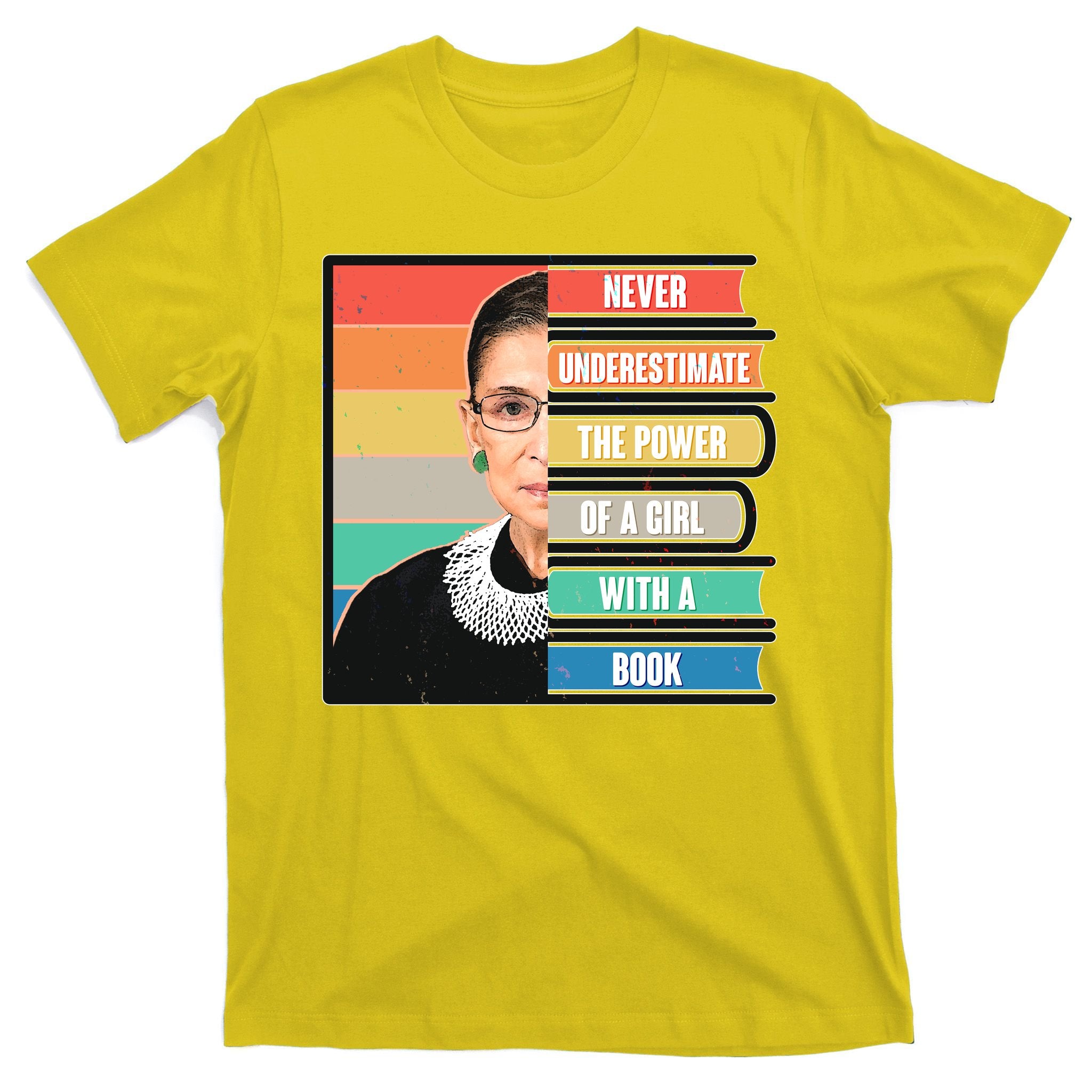 Never Underestimate A Girl With A Book RBG Tribute T-Shirt