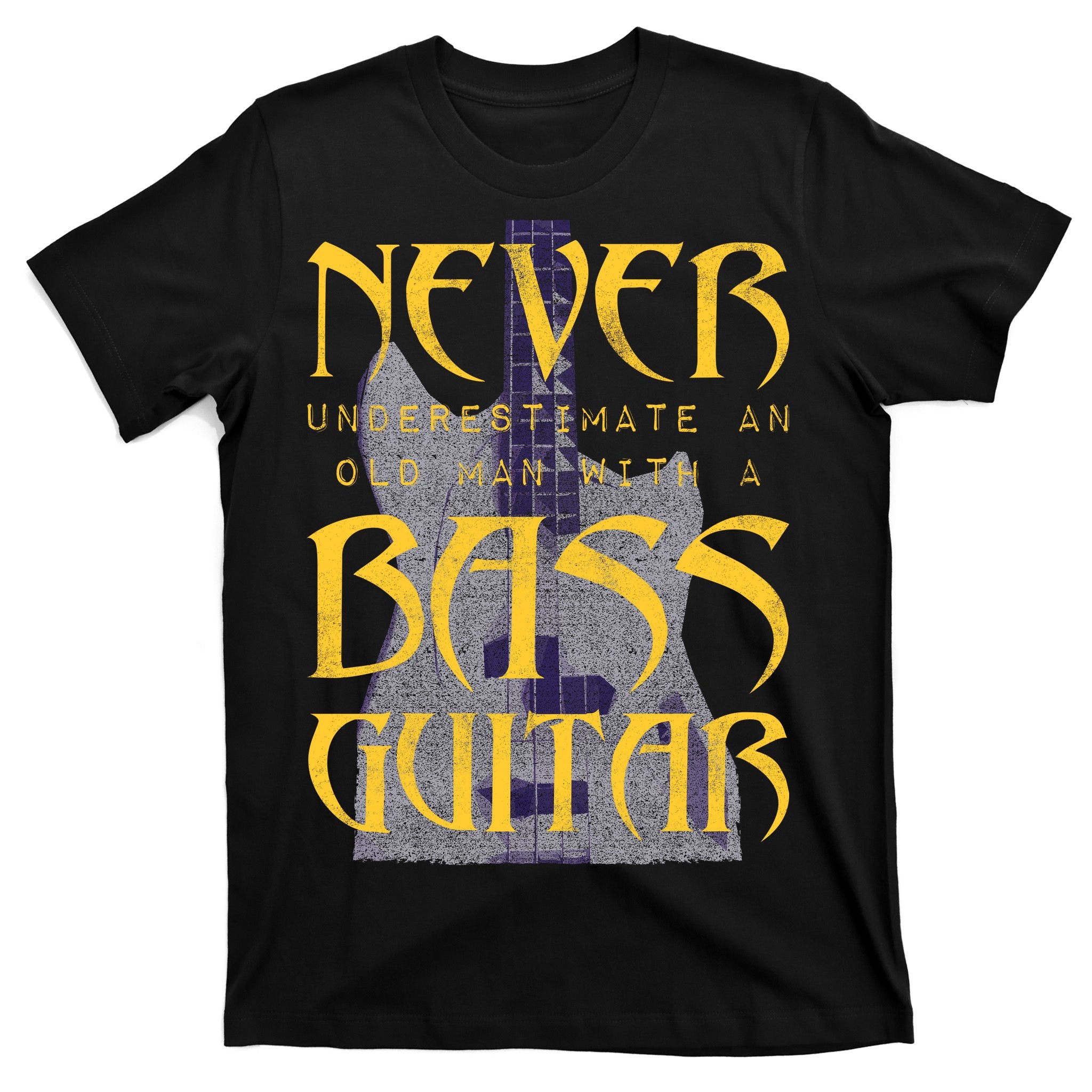 Never Underestimate Old Man With A Bass Guitar T-Shirt