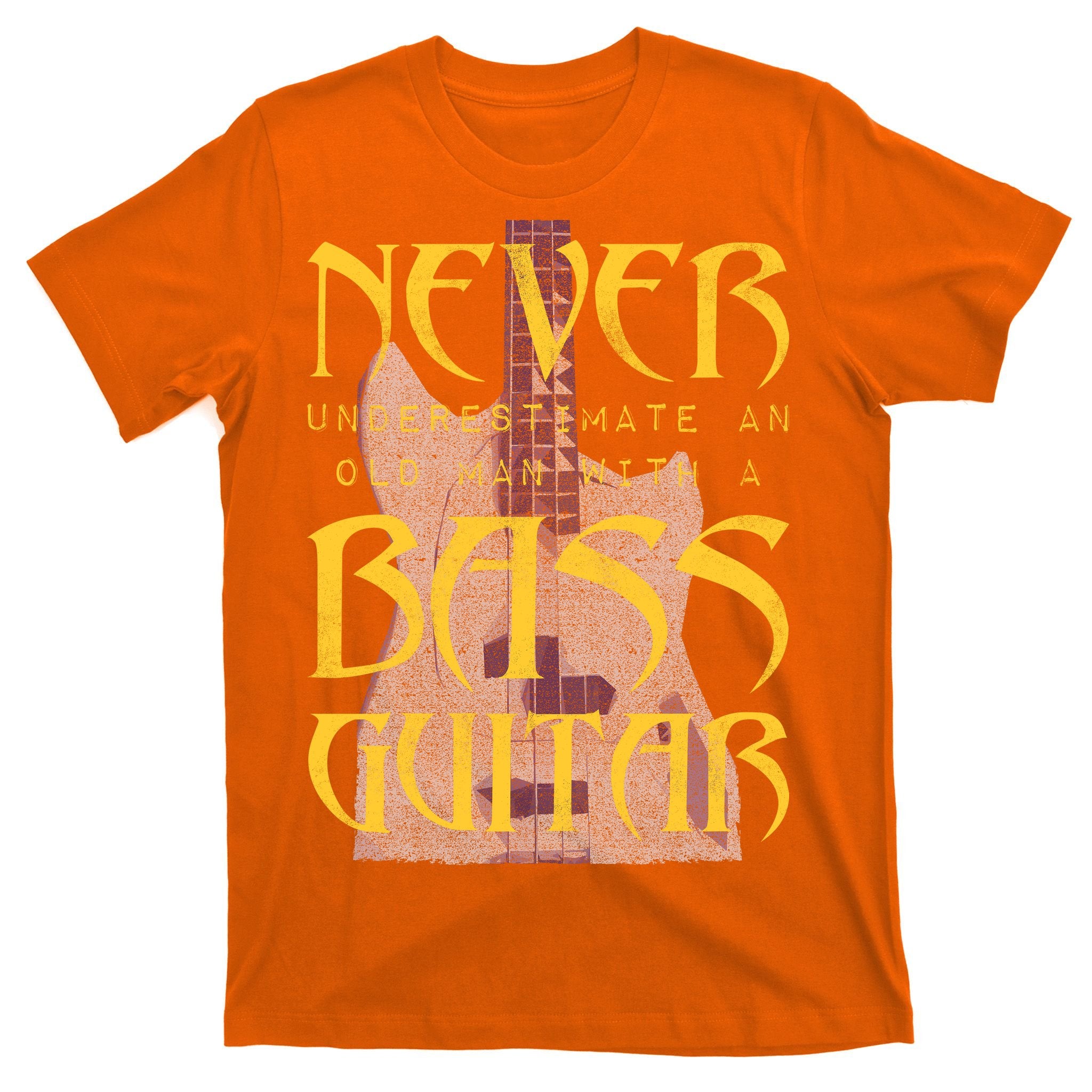 Never Underestimate Old Man With A Bass Guitar T-Shirt