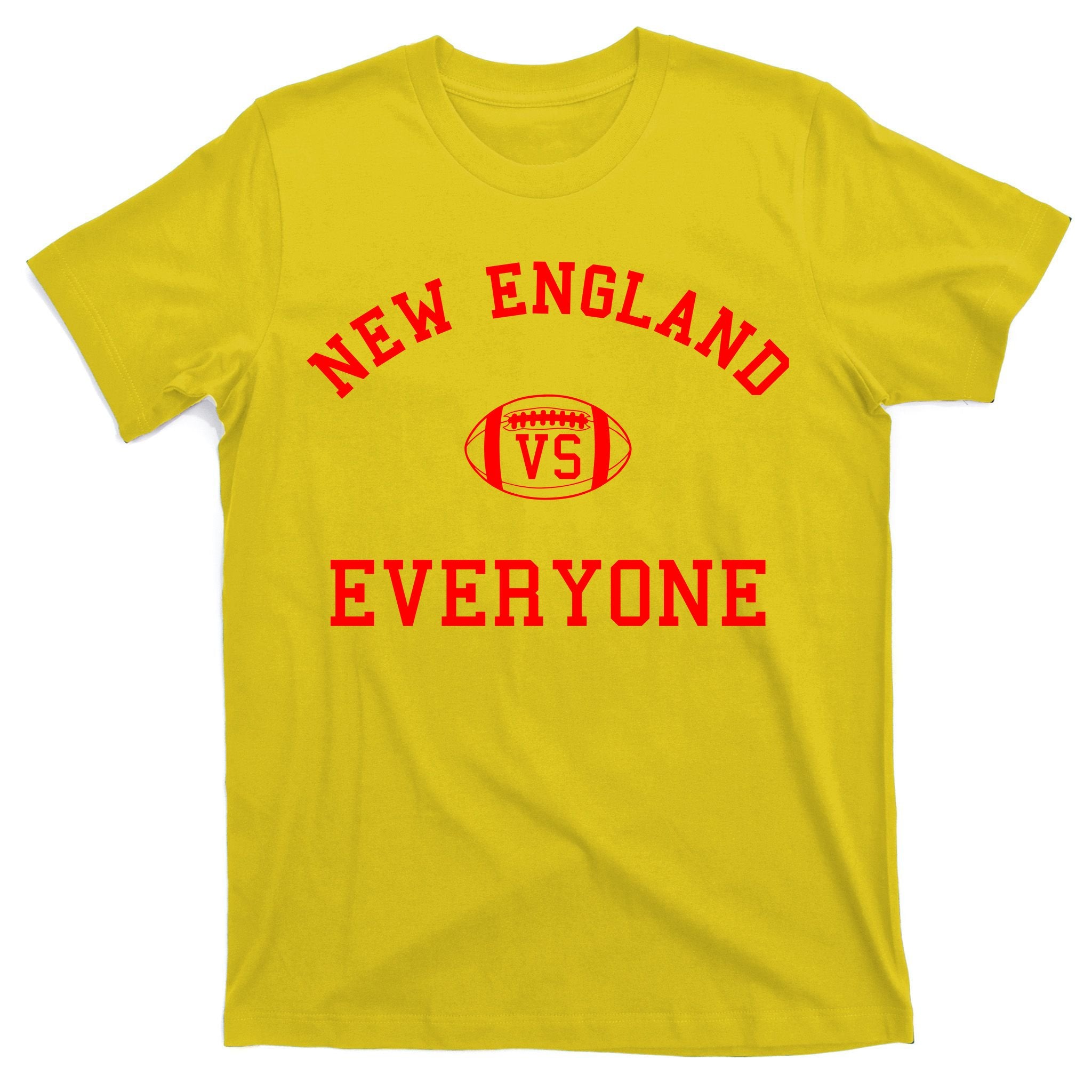 New England Vs Everyone Football Fan T-Shirt