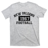 New Orleans Football Establish 1967 T-Shirt
