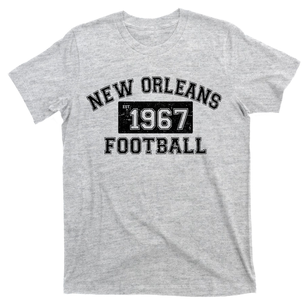 New Orleans Football Establish 1967 T-Shirt