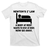 Newton's 1st Law A Body At Rest T-Shirt