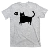 No Funny Black Cat T-Shirt