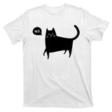 No Funny Black Cat T-Shirt