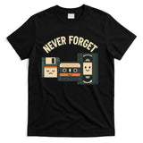 Never Forget Funny Vintage Cassette Floppy Disk VHS Tape T-Shirt